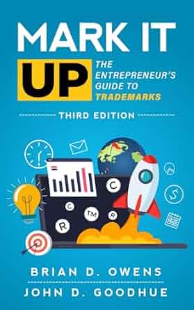 Cover of Mark It Up: The Entrepreneur's Guide to Trademarks